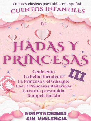 cover image of Cuentos Clásicos para Niños en Español: Cuentos Infantiles de Hadas y Princesas III